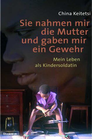 Sigrid Engeler - Sie nahmen mir die Mutter und gaben mir ein Gewehr. Mein Leben als Kindersoldatin - Preis vom 10.10.2026 11:48:34 h