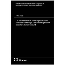 Die Reichweite straf- und bussgeldrechtlich relevanter Handlungs- und Aufsichtspflichten im, Fachbücher von Julia Tietz