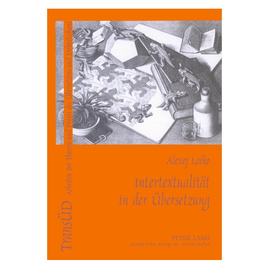 Peter Lang Intertextualität in der Übersetzung (Deutsch, Softcover, Alexej Laiko) (56025744)