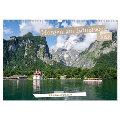 Morgen am Königssee - Spiegelungen und Stille (Wandkalender 2026 DIN A3 quer), CALVENDO Monatskalender
