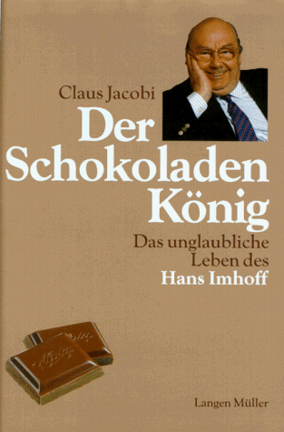 Claus Jacobi - Der Schokoladenkönig - Preis vom 02.10.2026 23:42:20 h