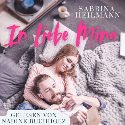 In Liebe Mina - Sabrina Heilmann, Audio, 9783689833619