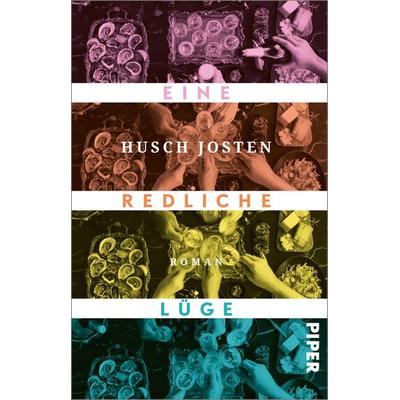 Eine redliche Lüge, Taschenbuch von Husch Josten, Piper Taschenbuch