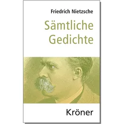 Sämtliche Gedichte, Belletristik von Friedrich Nietzsche