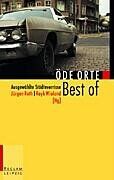 Jürgen Roth - Best of Öde Orte. AusgewählteStädteverrisse - Preis vom 19.10.2026 19:33:35 h
