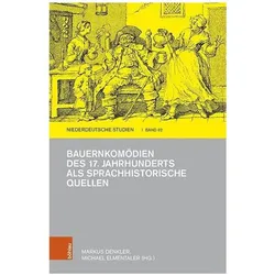 Bauernkomödien des 17. Jahrhunderts als sprachhistorische Quellen, Fachbücher von Markus Denkler, Michael Elmentaler, Britt-Marie Schuster, Angelika Linke