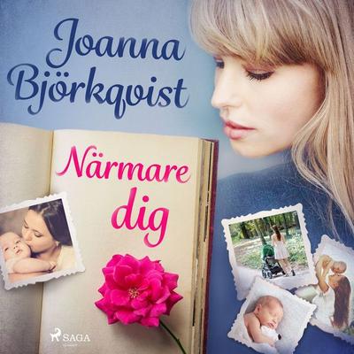 Närmare dig - Joanna Björkqvist, Audio, 9788726176315