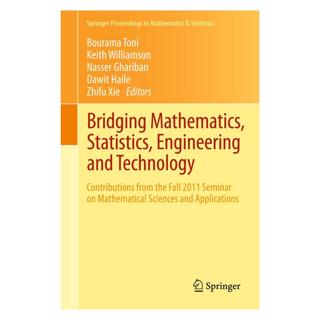 Springer Bridging Mathematics, Statistics, Engineering and Technology (Englisch, Softcover, Bourama Toni, Dawit Haile, Ghariban Nasser, Williamson Keith, Zhifu Xie) (55569844)