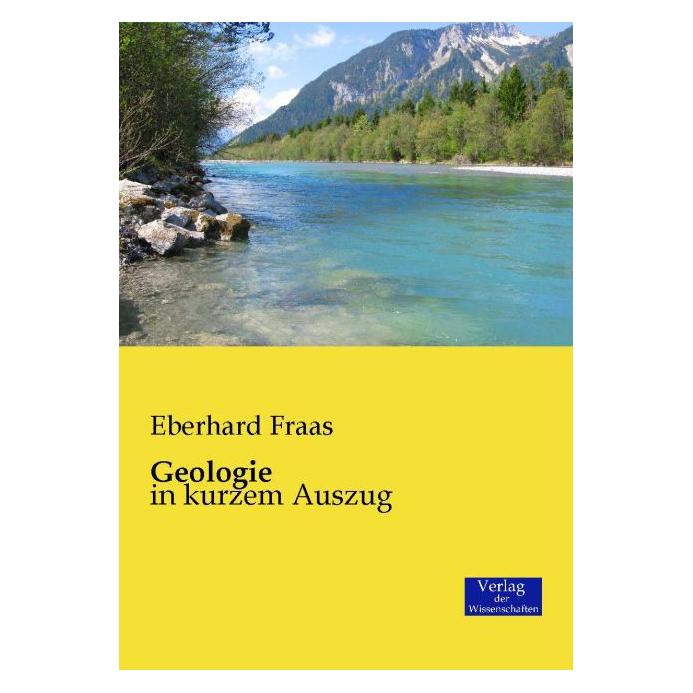 Verlag der Wissenschaften Geologie (Deutsch, Eberhard Fraas, 2014) (7976828)