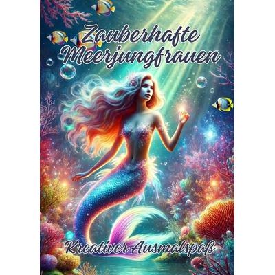 Zauberhafte Meerjungfrauen, Taschenbuch von Ela ArtJoy, Tredition, 978-3-384-28414-3