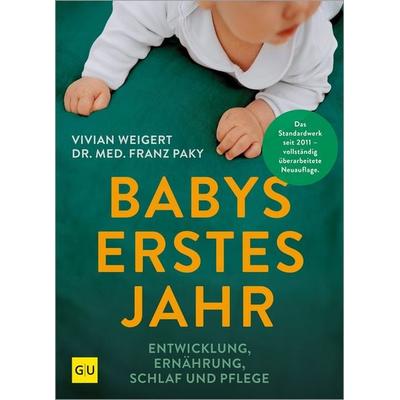 Babys erstes Jahr, Taschenbuch von Vivian Weigert, Gräfe und Unzer Verlag GmbH, 978-3-8338-4455-3