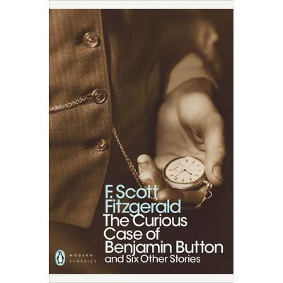 The Curious Case of Benjamin Button, Taschenbuch von F. Scott Fitzgerald, Penguin Books Ltd
