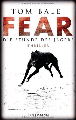 Tom Bale - Fear - Die Stunde des Jägers: Thriller - Preis vom 09.10.2026 07:28:09 h