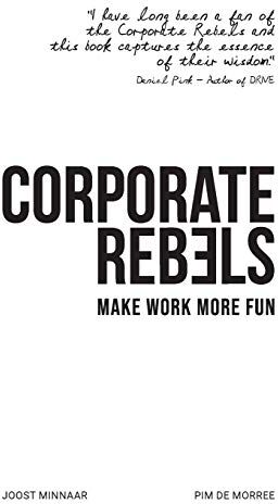 Joost Minnaar - Corporate Rebels: Make work more fun - Preis vom 07.10.2026 11:45:10 h