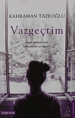 Kahraman Tazeoglu - Vazgectim: Insan sebepsiz yere terk eder mi sevdigini - Preis vom 12.10.2026 11:37:12 h