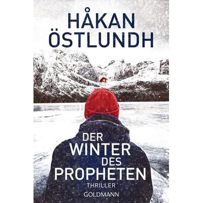 Der Winter des Propheten, Taschenbuch von Håkan Östlundh, Goldmann, 978-3-442-49018-9