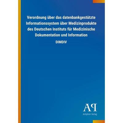 Verordnung über das datenbankgestützte Informationssystem über Medizinprodukte des Deutschen Instituts für Medizinische Dokumentation und Information,