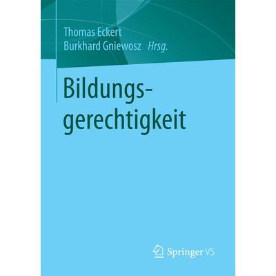 Bildungsgerechtigkeit, Taschenbuch von , Springer Fachmedien Wiesbaden GmbH, 978-3-658-15002-0