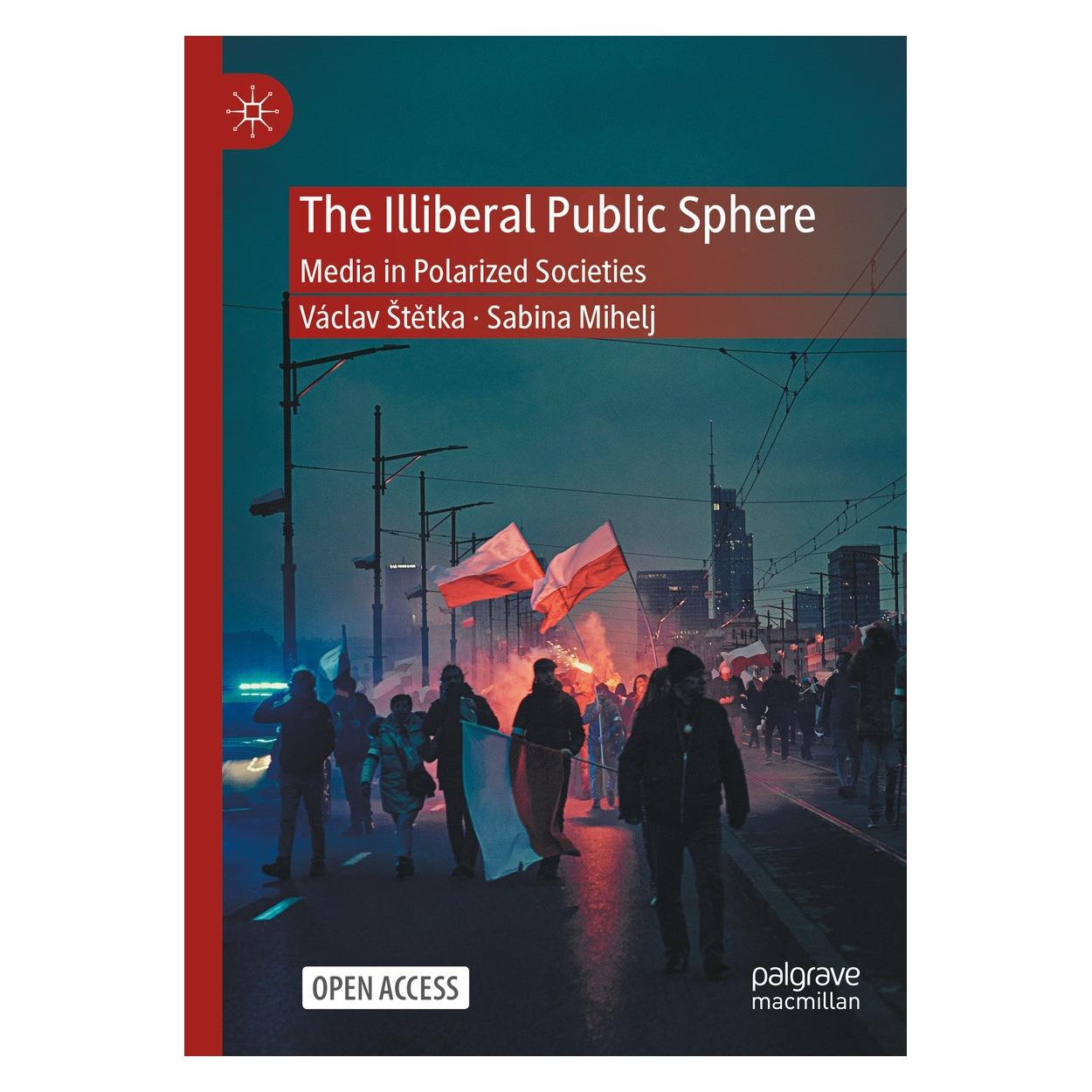 Springer Stetka:The Illiberal Public Sphere (Englisch, Hardcover, Sabina Mihelj, Václav Štětka) (9783031544880)