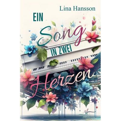 Ein Song in zwei Herzen, Taschenbuch von Lina Hansson, Zeilenfluss, 978-3-96714-429-1