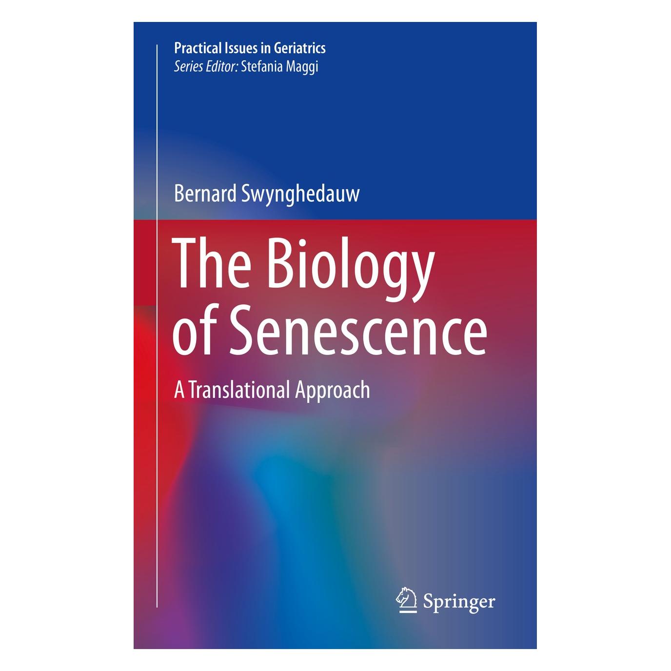 Springer Swynghedauw:The Biology of Senescence (Englisch, Hardcover, Bernard Swynghedauw) (9783030151102)