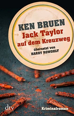 Ken Bruen - Jack Taylor auf dem Kreuzweg (Bd. 6): Kriminalroman - Preis vom 13.10.2026 19:28:25 h