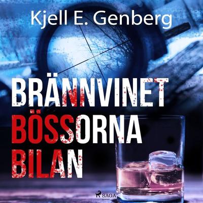 Brännvinet Bössorna Bilan - Kjell E. Genberg, Audio, 9788726026955