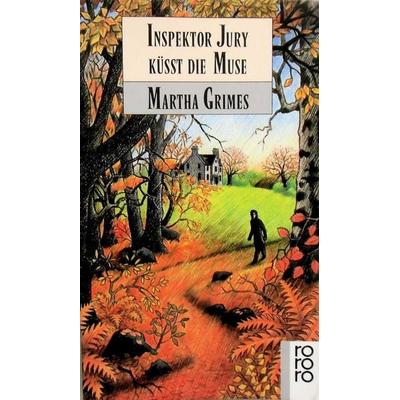 Inspektor Jury küßt die Muse / Inspektor Jury Bd.4, Taschenbuch von Martha Grimes, Rowohlt Taschenbuch