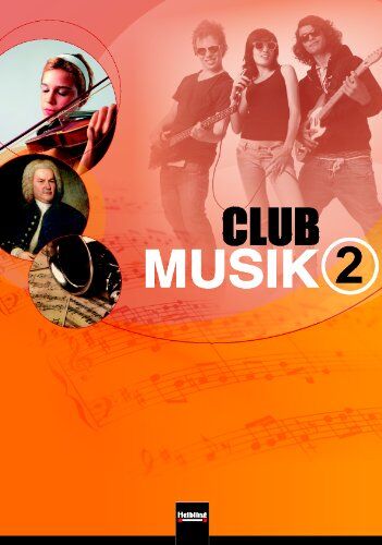 Gerhard Wanker - Club Musik 2. Schülerband: Lehrwerk für die Sekundarstufe I - Preis vom 11.10.2026 03:10:56 h