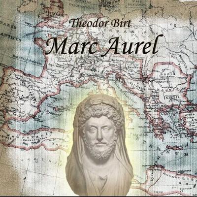 Marc Aurel - Theodor Birt, Audio, 4056198061657