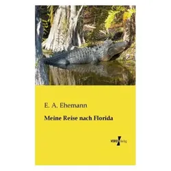 Meine Reise nach Florida, Ratgeber von E. A. Ehemann