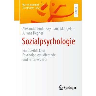 Sozialpsychologie, Taschenbuch von Alexander Bodansky,Jana Mangels,Juliane Degner, Springer Berlin, 978-3-662-68829-8