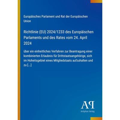 Richtlinie (EU) 2024/1233 des Europäischen Parlaments und des Rates vom 24. April 2024, Taschenbuch von Europäisches Parlament und Rat der