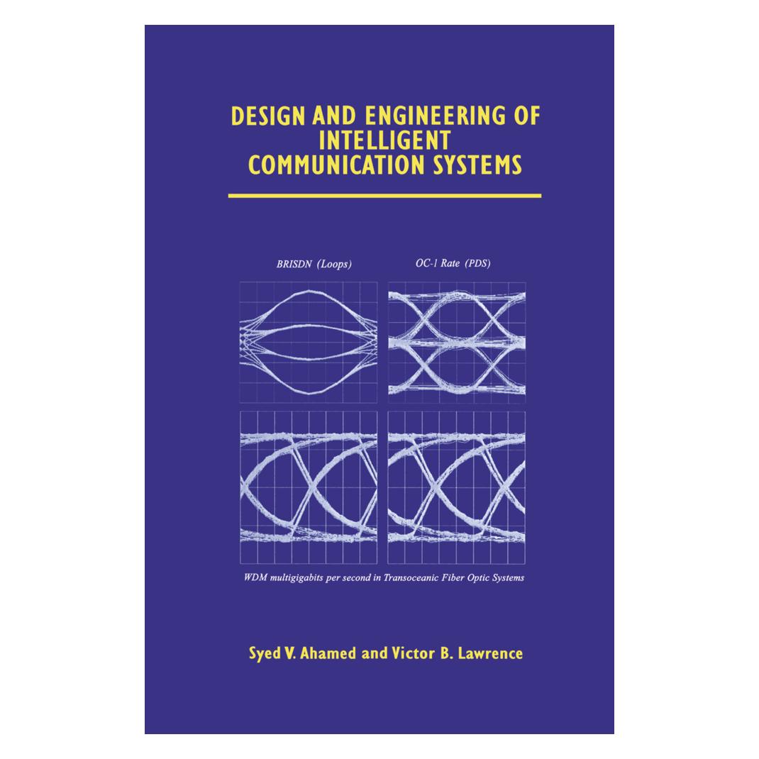 Springer Design and Engineering of Intelligent Communication Systems (Englisch, Softcover, Syed V. Ahamed, Victor B. Lawrence) (55514086)