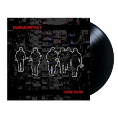 Gone Dark - Human Impact, Vinyl