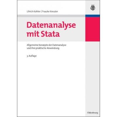 Datenanalyse mit Stata, Taschenbuch von Frauke Kreuter,Ulrich Kohler, Oldenbourg, 978-3-486-58456-1