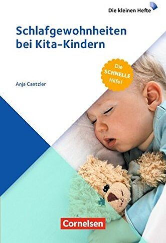 Anja Cantzler - Die kleinen Hefte / Schlafgewohnheiten bei Kita-Kindern: Die schnelle Hilfe!. Ratgeber - Preis vom 13.10.2026 11:25:28 h