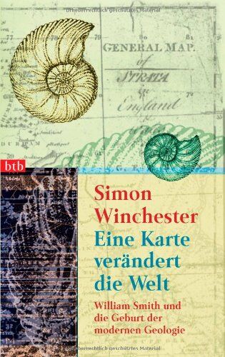 Simon Winchester - Eine Karte verändert die Welt: William Smith und die Geburt der modernen Geologie - Preis vom 09.10.2026 07:28:09 h