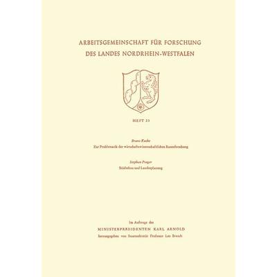 Zur Problematik der wirtschaftswissenschaftlichen Raumforschung / Städtebau und Landesplanung, Taschenbuch von Bruno Kuske, VS Verlag für
