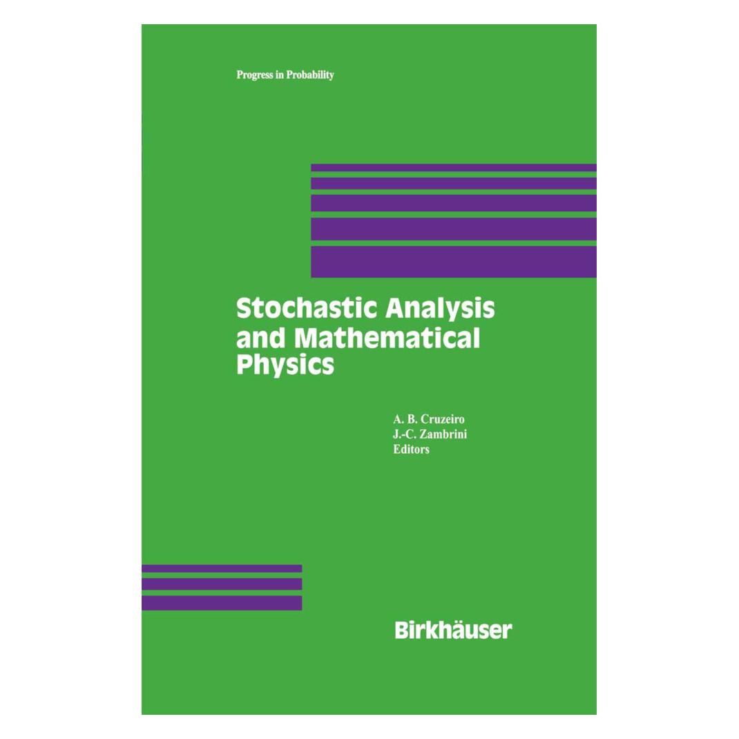 Birkhäuser Stochastic Analysis and Mathematical Physics (Englisch, Softcover, Ana B. Cruzeiro, Jean-Claude Zambrini) (55536214)