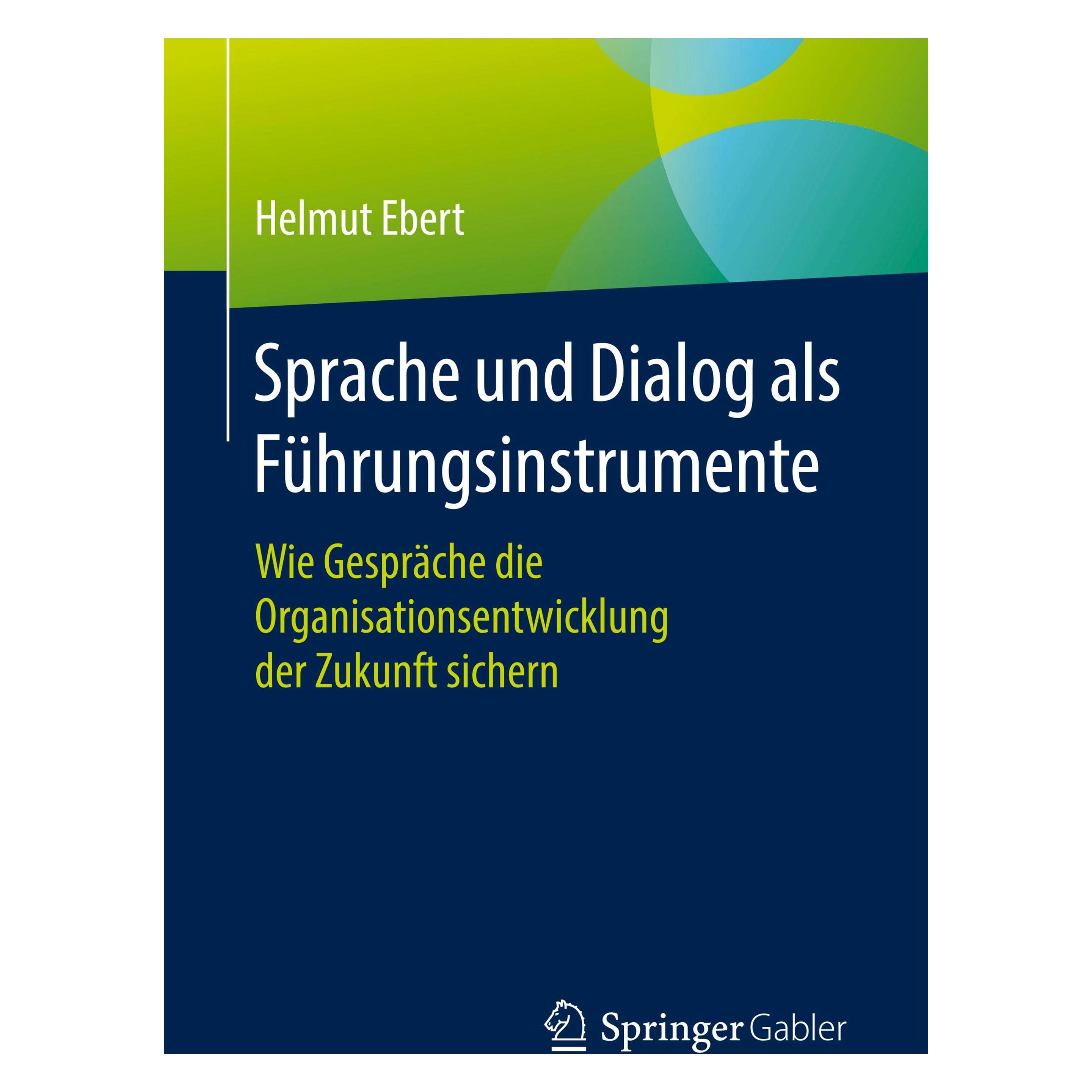Springer Sprache und Dialog als Führungsinstrumente (Deutsch, Softcover, Helmut Ebert) (51904251)