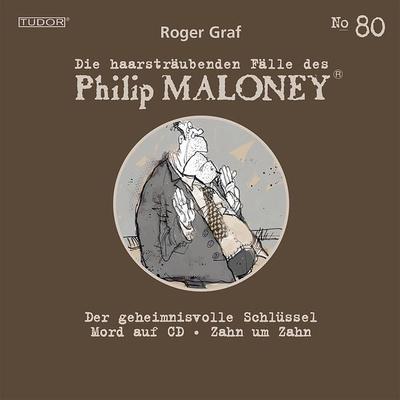 Die haarsträubenden Fälle des Philip Maloney, No.80 - Roger Graf, Audio, 7619911484804