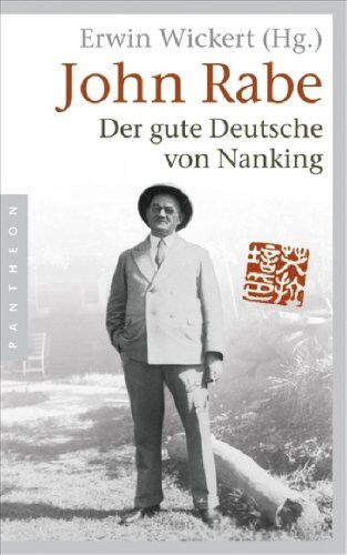 Erwin Wickert - John Rabe. Der gute Deutsche von Nanking - Preis vom 09.10.2026 07:28:09 h