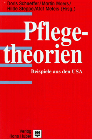 Doris Schaeffer - Pflegetheorien. Beispiele aus den USA - Preis vom 09.10.2026 07:28:09 h