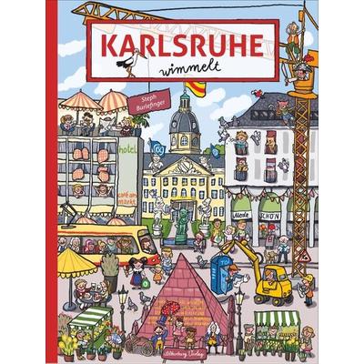 Karlsruhe wimmelt, Gebundene Ausgabe von Steph Burlefinger, Silberburg, 978-3-8425-2101-8