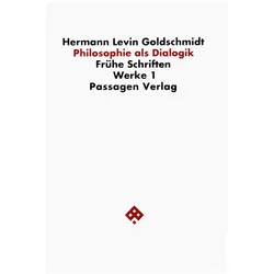 Werkausgabe in neun Bänden / Philosophie als Dialogik, Fachbücher von Hermann Goldschmidt