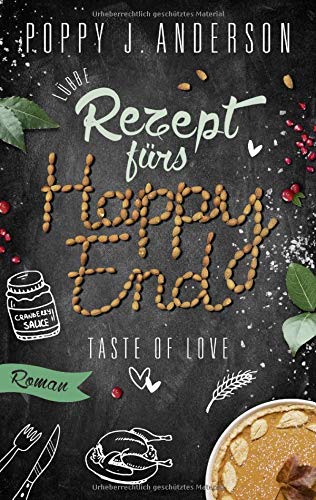 Anderson, Poppy J. - Taste of Love - Rezept fürs Happy End: Roman (Die Köche von Boston, Band 5) - Preis vom 15.10.2026 23:06:25 h