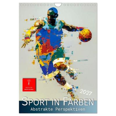 Sport in Farben (Wandkalender 2027 DIN A4 hoch), CALVENDO Monatskalender