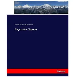 Physische Chemie, Fachbücher von Johan Gottschalk Wallerius