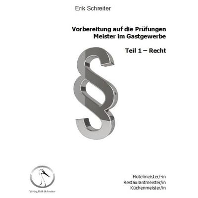 Vorbereitung auf die Prüfungen: Meister im Gastgewerbe, Set von Erik Schreiter, Schreiter, Erik, 978-3-946250-14-2